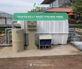 Dịch vụ xử lý nước thải nhà hàng - Quán ăn đạt chuẩn QCVN