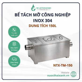 Bể tách mỡ công nghiệp 150L inox 304
