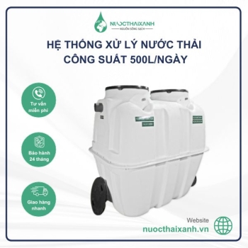 Hệ thống xử lý nước thải 500 Lít/Ngày