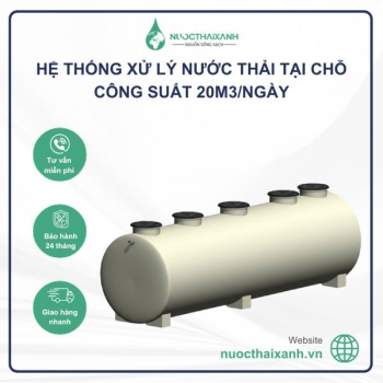 Hệ thống xử lý nước thải tại chỗ 20m3/Ngày