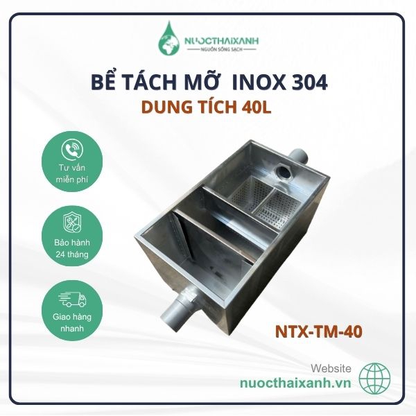 Bể tách mỡ gia đình 40L Inox 304
