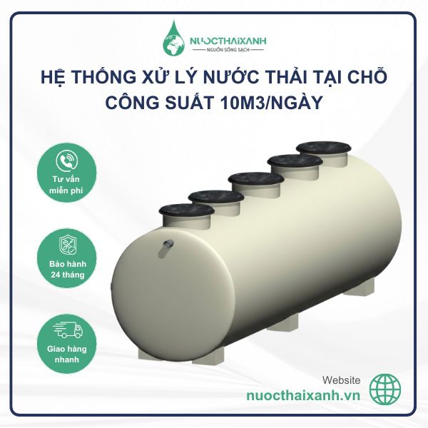 Hệ thống xử lý nước thải tại chỗ 10m3/Ngày